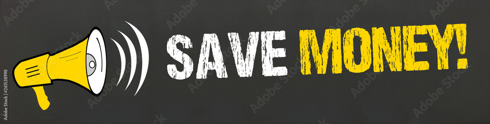 Save Money! Save Money!