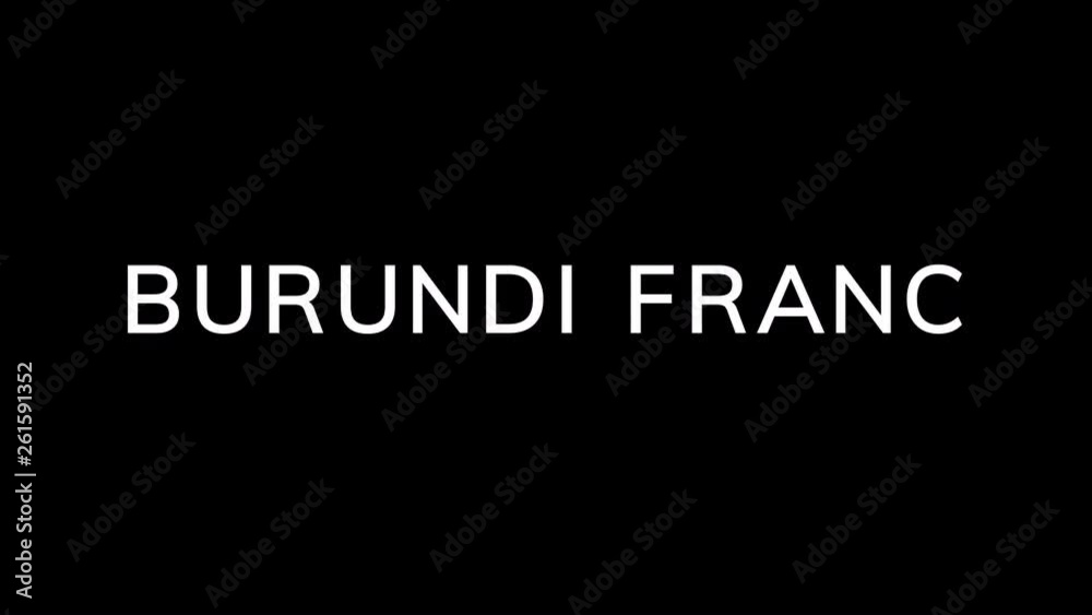 From the Glitch effect arises Currency name BURUNDI FRANC. Then the TV turns off. Alpha channel Premultiplied - Matted with color black From the Glitch effect arises Currency name BURUNDI FRANC. Then the TV turns off. Alpha channel Premultiplied - Matted with color black