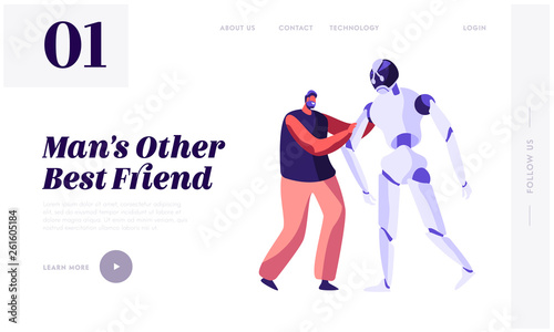 Young Cheerful Man Holding Huge Cyborg by Hand. Robots in Human Life, Artificial Intelligence Technology Development, Science Website Landing Page, Web Page. Cartoon Flat Vector Illustration, Banner