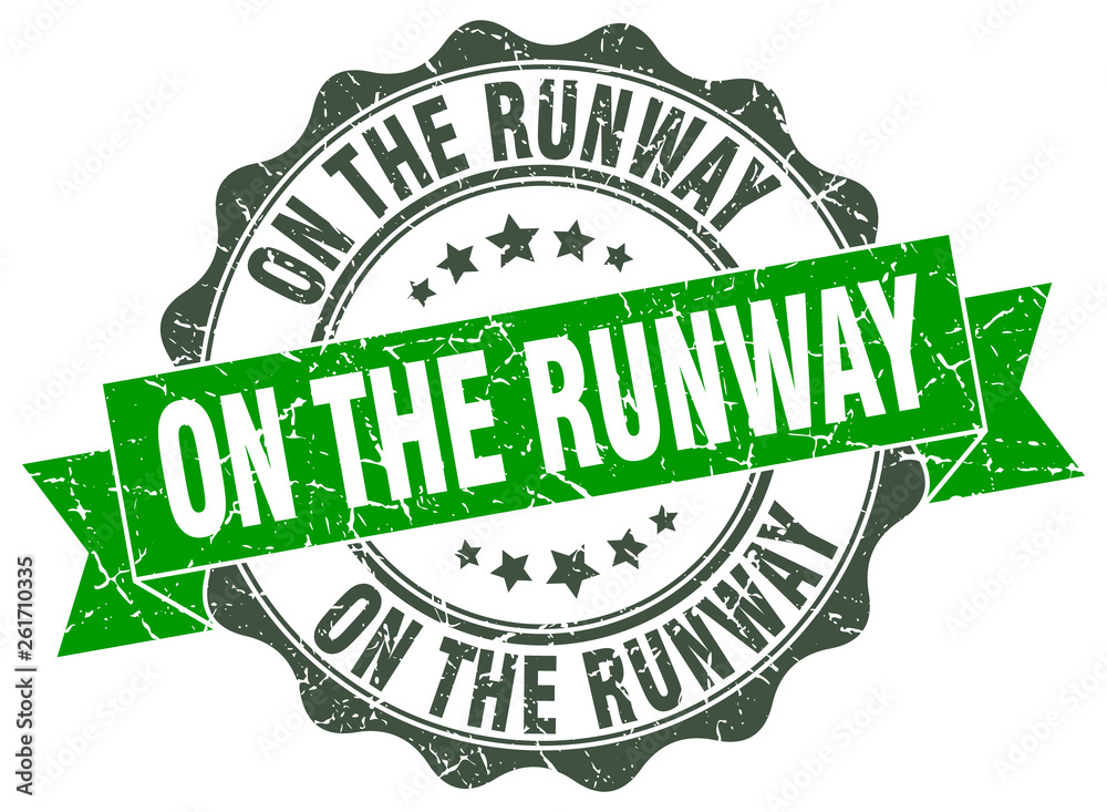 on the runway stamp. sign. seal on the runway stamp. sign. seal