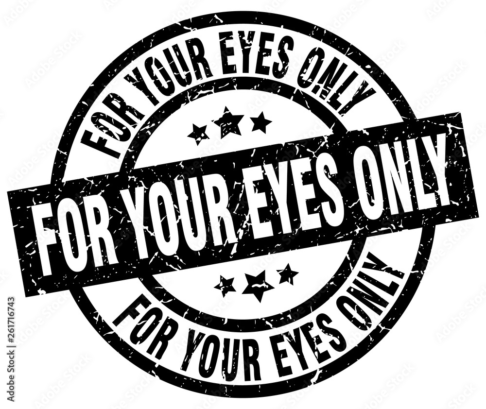 for your eyes only round grunge black stamp for your eyes only round grunge black stamp