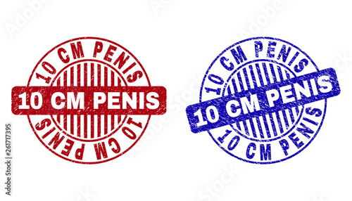 Grunge 10 CM PENIS round stamp seals isolated on a white background. Round seals with grunge texture in red and blue colors. Vector rubber imprint of 10 CM PENIS title inside circle form with stripes.