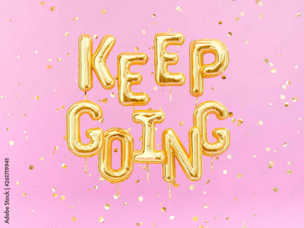 Keep going – motivation positive text pink and gold banner, 3d rendering