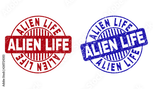 Grunge ALIEN LIFE round stamp seals isolated on a white background. Round seals with grunge texture in red and blue colors. Vector rubber imprint of ALIEN LIFE tag inside circle form with stripes.