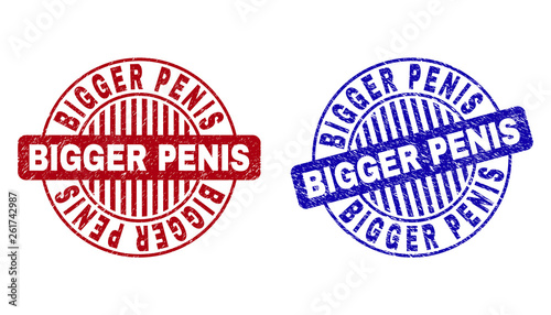 Grunge BIGGER PENIS round stamp seals isolated on a white background. Round seals with grunge texture in red and blue colors.
