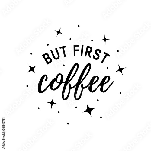 But first coffee typography, simple vector print