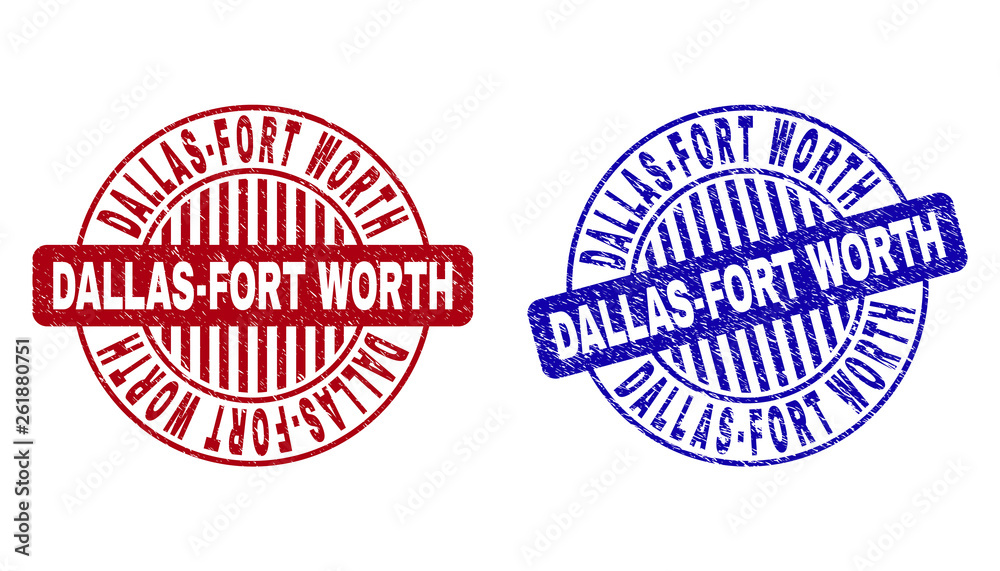Grunge DALLAS-FORT WORTH round stamp seals isolated on a white background. Round seals with grunge texture in red and blue colors.