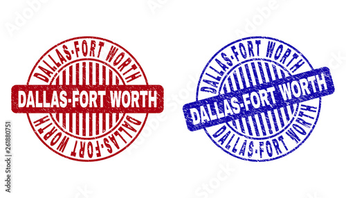 Grunge DALLAS-FORT WORTH round stamp seals isolated on a white background. Round seals with grunge texture in red and blue colors.