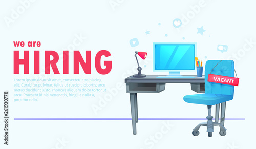 We are hiring banner with office workspace and sign vacant and inscription. Business recruiting concept. Vector cartoon illustration. 