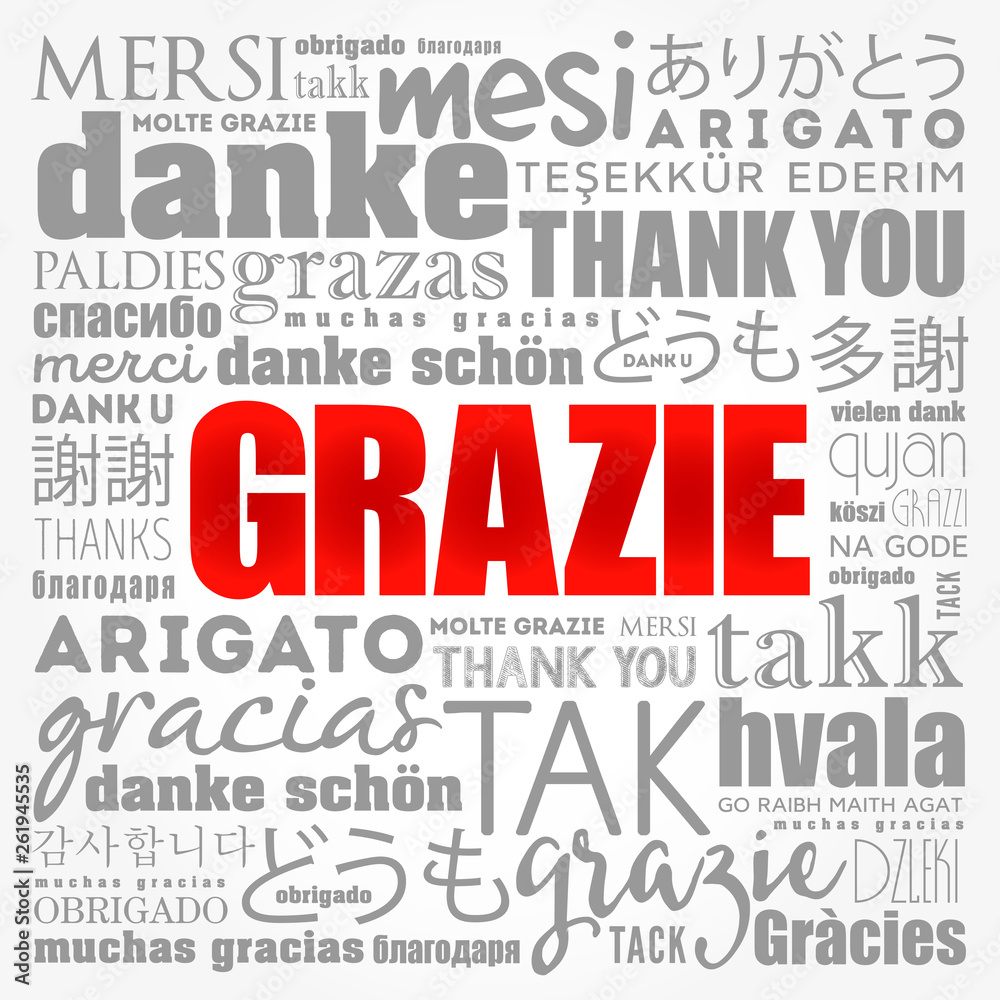 Grazie (Thank You in Italian) word cloud background in different languages Grazie (Thank You in Italian) word cloud background in different languages