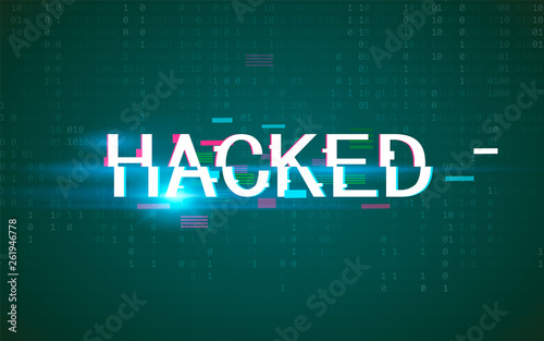 Hacked. Glitched. Abstract Digital Background. Vector Illustration.