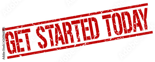 get started today red grunge square vintage rubber stamp