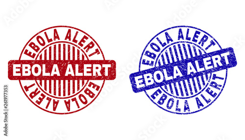 Grunge EBOLA ALERT round watermarks isolated on a white background. Round seals with grunge texture in red and blue colors. Vector rubber imprint of EBOLA ALERT tag inside circle form with stripes.