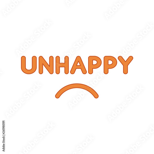 Flat design style vector concept of unhappy text with sulking mouth on white. Colored outlines.