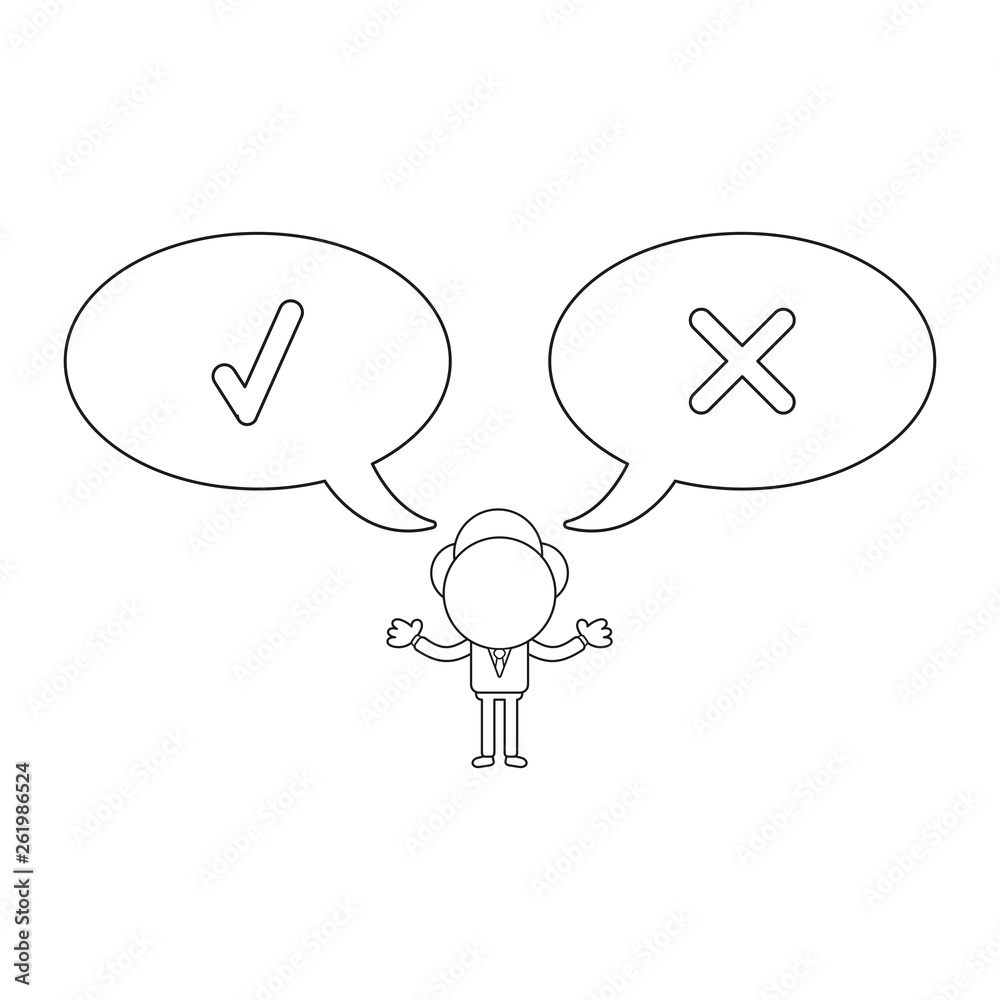 Vector businessman character with speech bubbles and check and x marks. Black outline. Vector businessman character with speech bubbles and check and x marks. Black outline.