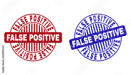 Grunge FALSE POSITIVE round stamp seals isolated on a white background. Round seals with grunge texture in red and blue colors.