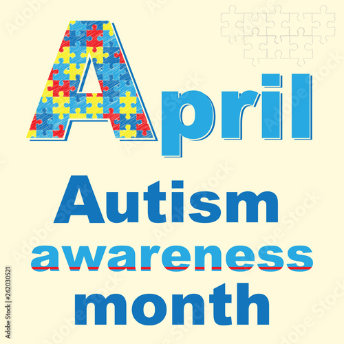 Banner April - Autism awareness month. International autism symbols and colors. Decorative letter A.