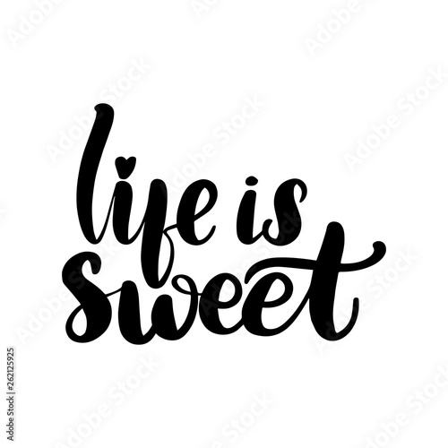 life is sweet
