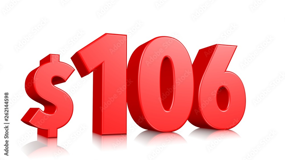 106$ One hundred and six price symbol. red text 3d render with dollar sign on white background 106$ One hundred and six price symbol. red text 3d render with dollar sign on white background