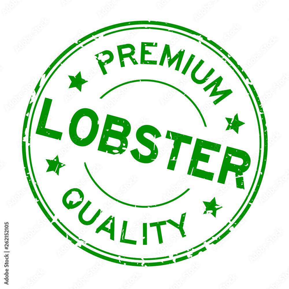 Grunge green premium quality lobster round rubber business seal stamp on white background Grunge green premium quality lobster round rubber business seal stamp on white background