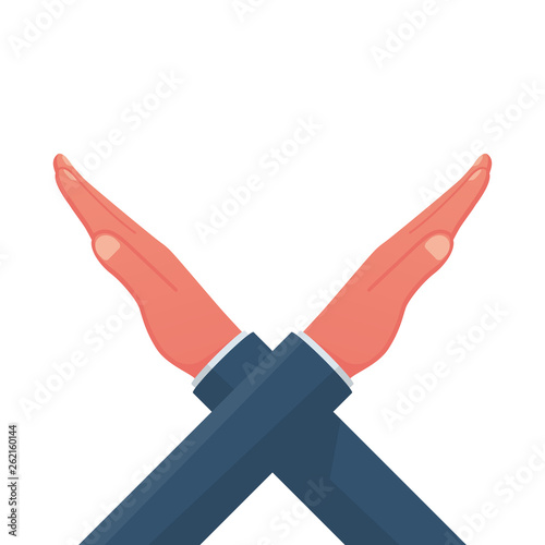 Gesture crossed hands. Rejection expression crossing arms. Negative symbol. Stop sign. Saying no. Defense or restriction. Vector illustration flat design. Isolated on white background.