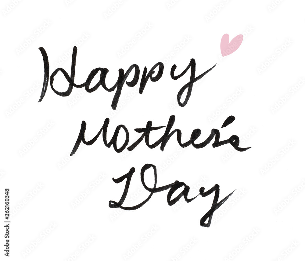 hand write happy mothers day calligraphy on white hand write happy mothers day calligraphy on white