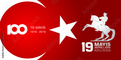 19 mayis Ataturk'u anma, genclik ve spor bayrami. Translation from turkish: 19th may of Ataturk, youth and sports day