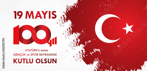 19 mayis Ataturk'u anma, genclik ve spor bayrami. Translation from turkish: 19th may of Ataturk, youth and sports day