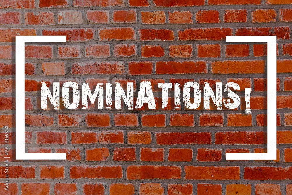 Handwriting text Nominations. Conceptual photo action of nominating or state being nominated for prize Brick Wall art like Graffiti motivational call written on the wall