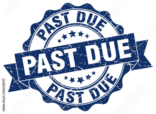 past due stamp. sign. seal
