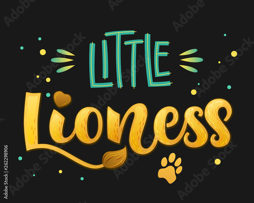 Little Lioness - color hand draw calligraphy script lettering text whith dots, splashes and whiskers decore.