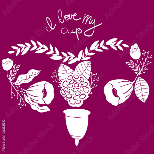 women's menstrual cup with flowers in handdrawn style. Lettering -I love myl cup