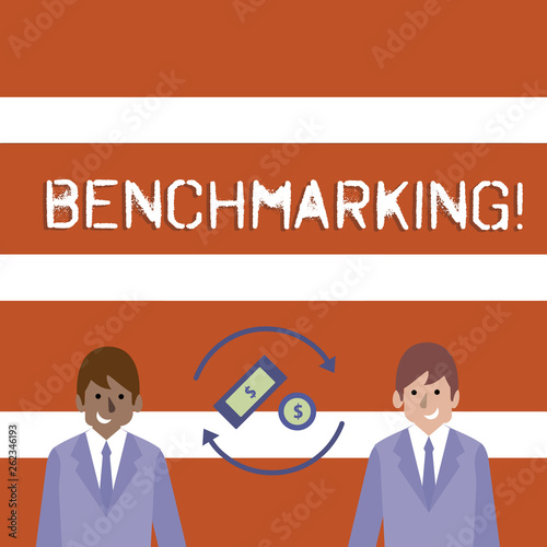 Text sign showing Benchmarking. Business photo text evaluate something by comparison with standard or scores Money in Dollar Currency Sign Inside Rotating Arrows Between Two Businessmen