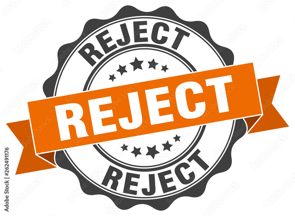 Obraz premium reject stamp. sign. seal