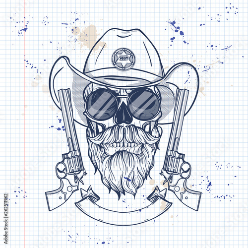 Sketch, skull with cowboy hat, sheriff_s badge, revolver, beard and mustaches and glasses on a notebook page