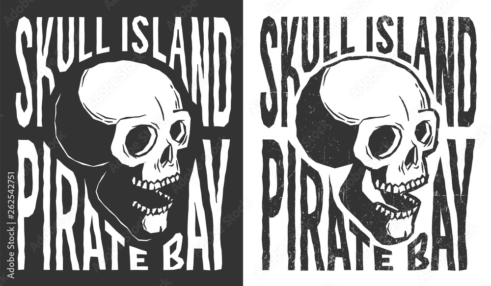 Pirate skull with lettering tattoo print in retro style. Grunge distressed texture on a separate layer.