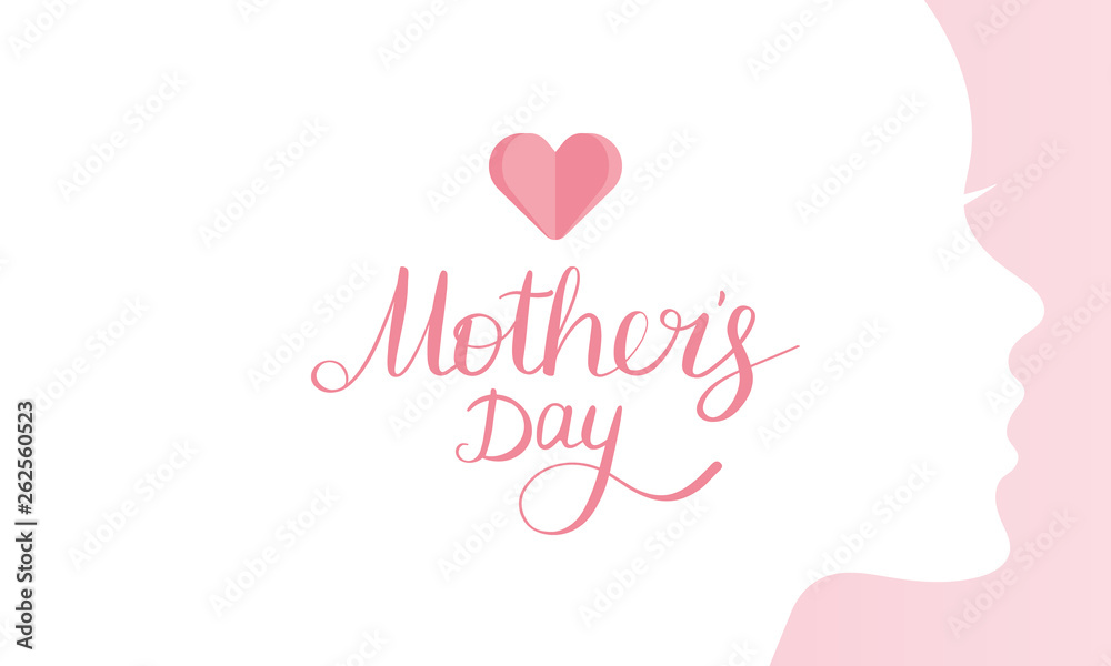 Happy Mother’s day. Poster with handwritten lettering and heart. Silhouette of a women face. International holiday. Ink brush calligraphy. Poster, card, banner, design element. Vector illustration