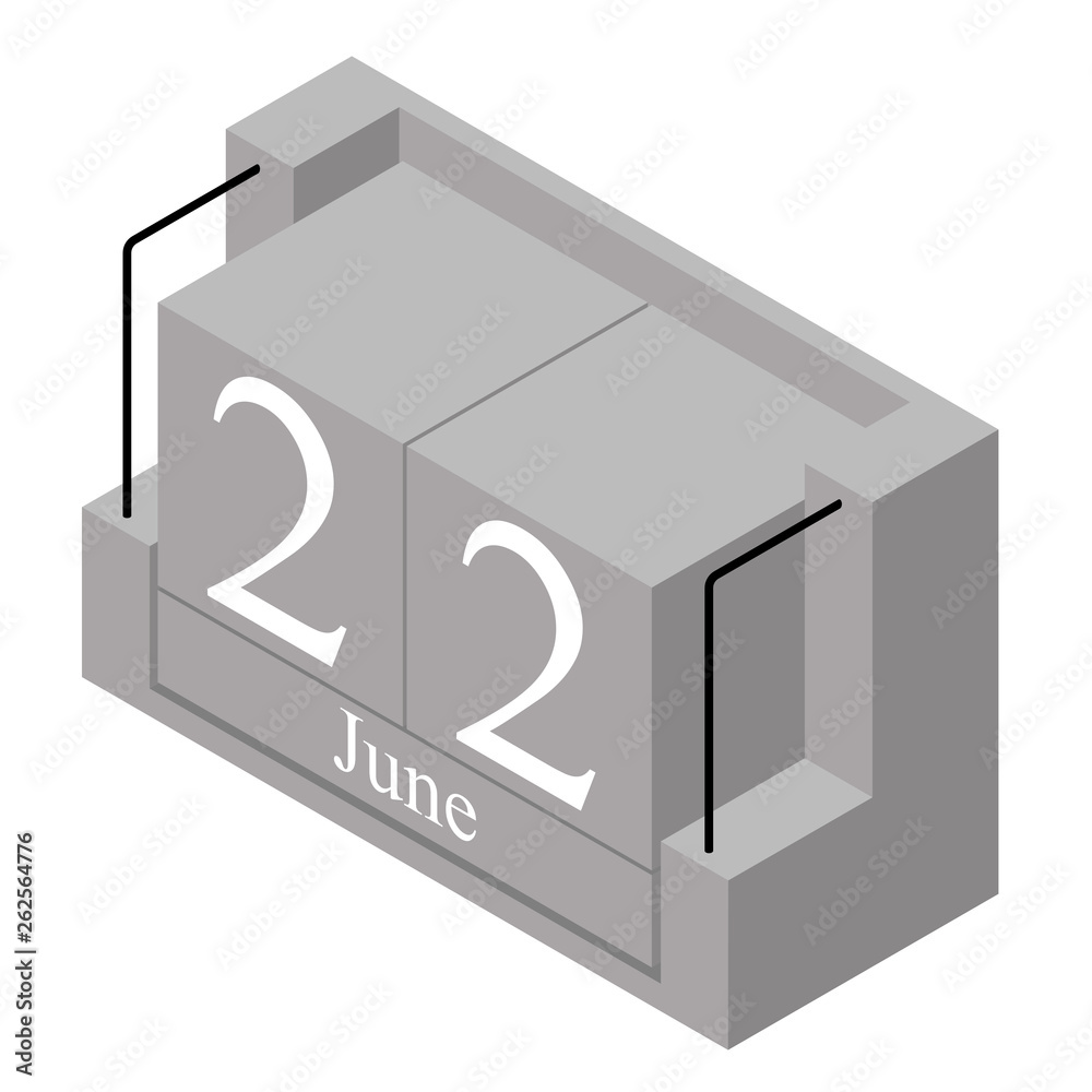 June 22nd date on a single day calendar. Gray wood block calendar present date 22 and month June isolated on white background. Holiday. Season. Vector isometric illustration