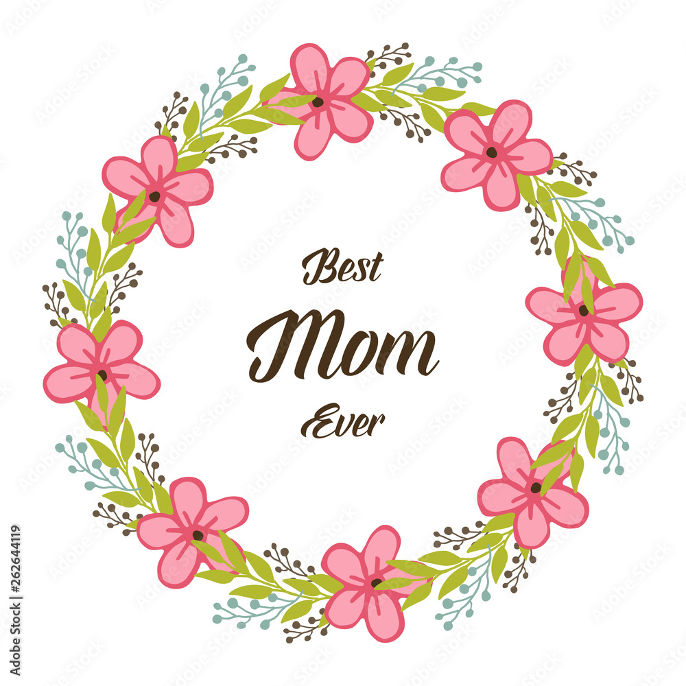 Vector illustration art pink wreath frame for best mom