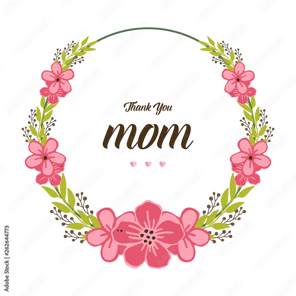 Vector illustration texture circular pink flower frame with greeting card of best mom