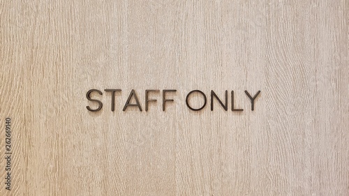 Staff only sign in the front of the door