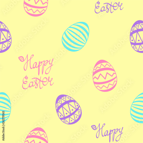 Happy Easter seamless pattern. Eggs with handwritten lettering on the yellow background. Stock vector illustration. Colorful seamless texture of pastel color. Religious holiday.