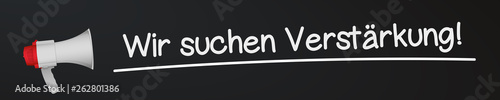 Megaphon auf Kreidetafel - Wir suchen Verstärkung