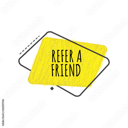 Refer a friend trendy geometric badge in flat or sketch style