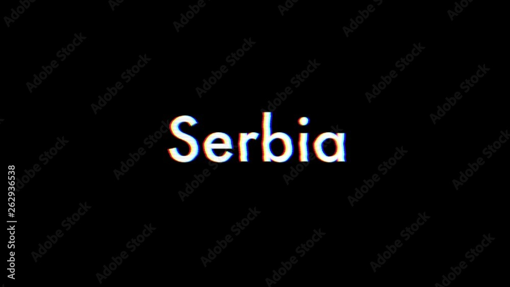 Serbia title animation with glitch effect Serbia title animation with glitch effect