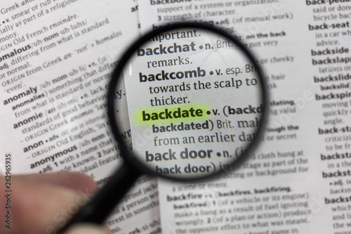 The word or phrase backdate in a dictionary.