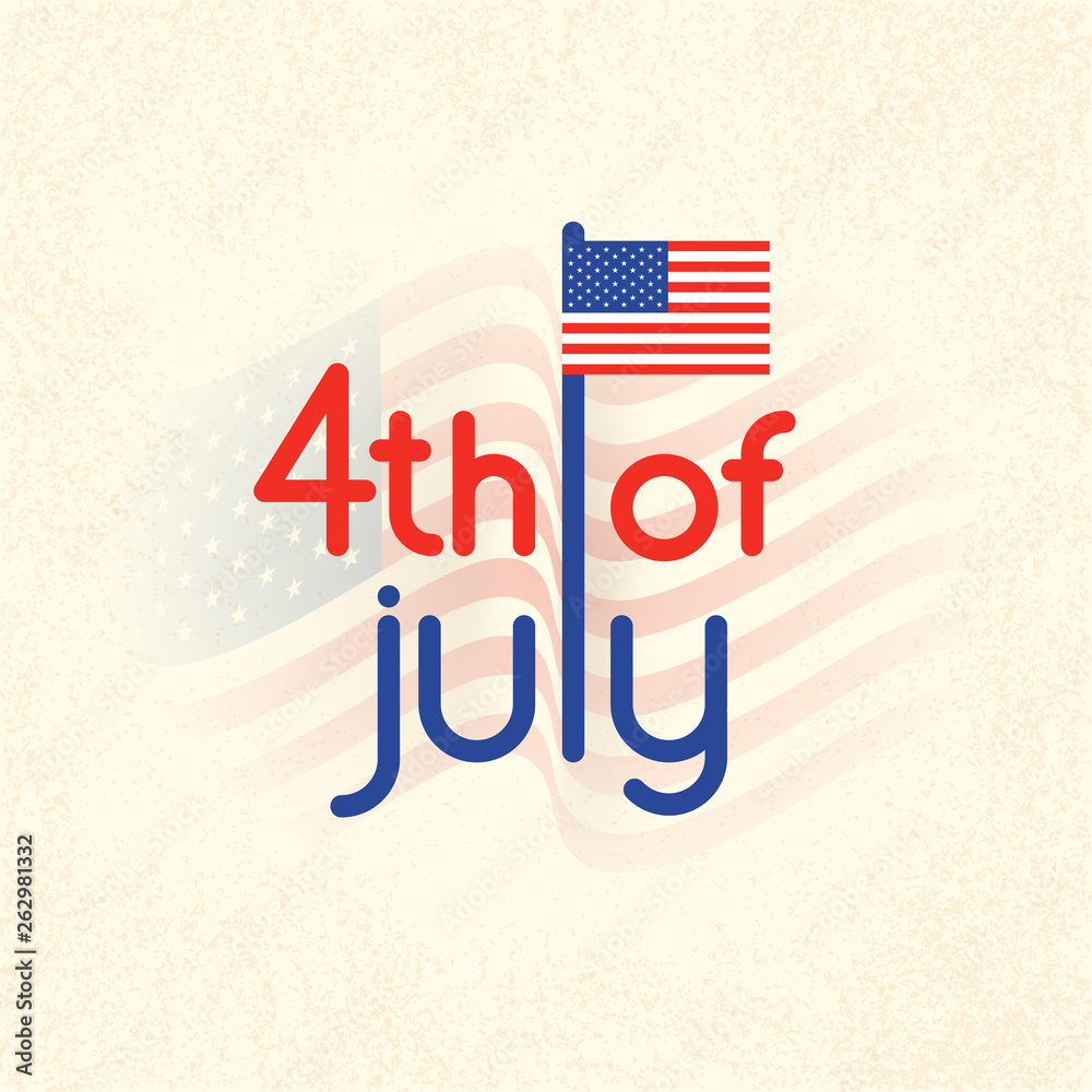 Creative poster or banner design, typography text 4th of july with American flag.
