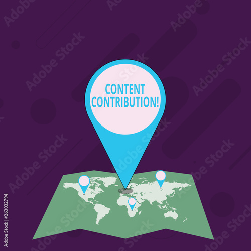 Word writing text Content Contribution. Business photo showcasing contribution of information to any digital media Colorful Huge Location Marker Pin Pointing to an Area or GPS Address on Map photo