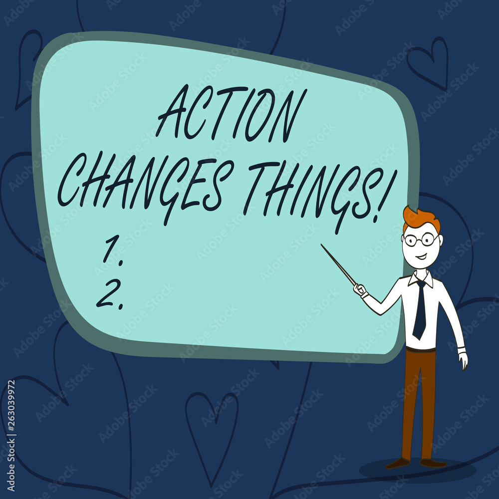 Text sign showing Action Changes Things. Business photo text start doing something against problem resolve or achieve it Confident Man in Tie, Eyeglasses and Stick Pointing to Blank Colorful Board Text sign showing Action Changes Things. Business photo text start doing something against problem resolve or achieve it Confident Man in Tie, Eyeglasses and Stick Pointing to Blank Colorful Board