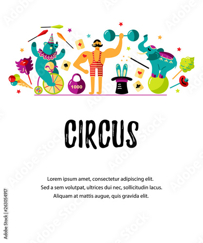 Circus. Vector illustration with animals, strong man and magicians. Template for circus show, party invitation, poster, kids birthday. Flat style.